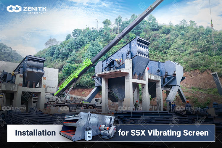 ZENITH Vibrating screen for crushing production line is being installed