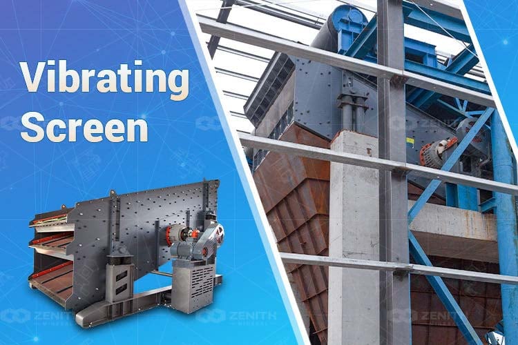 What is the Vibrating Screen and How Does it Work?